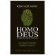 Книга BookChef Homo Deus. За лаштунками майбутнього - Ювал Ной Харарі (9786175480281)